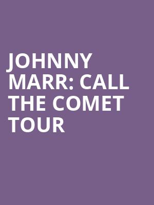 Johnny Marr: Call The Comet Tour at Roundhouse